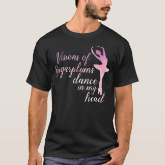 T-shirt Visions de Sugar Plums Nutcracker Danse