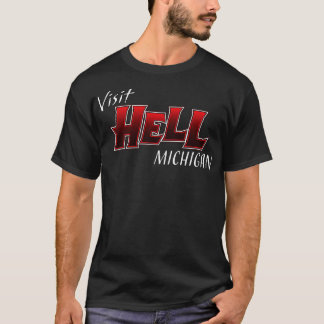 T-shirt Visitez Hell Michigan