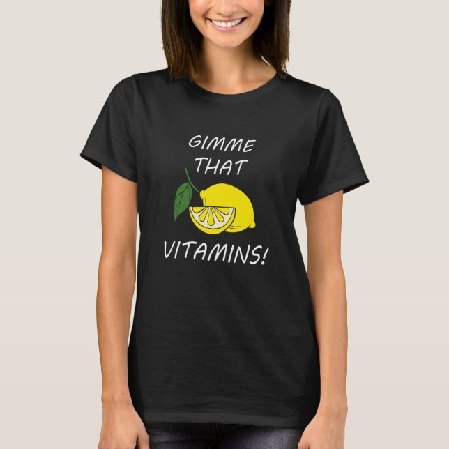 T-shirt Vitamins  Quote Lemonade Citrus Fruit (Devant)