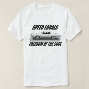 T-shirt Vitesse égale liberté de l'âme