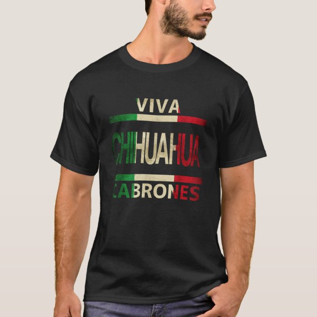 T-shirt Viva Chihuahua Cabrones Mexique Drapeau mexicain T (Devant)