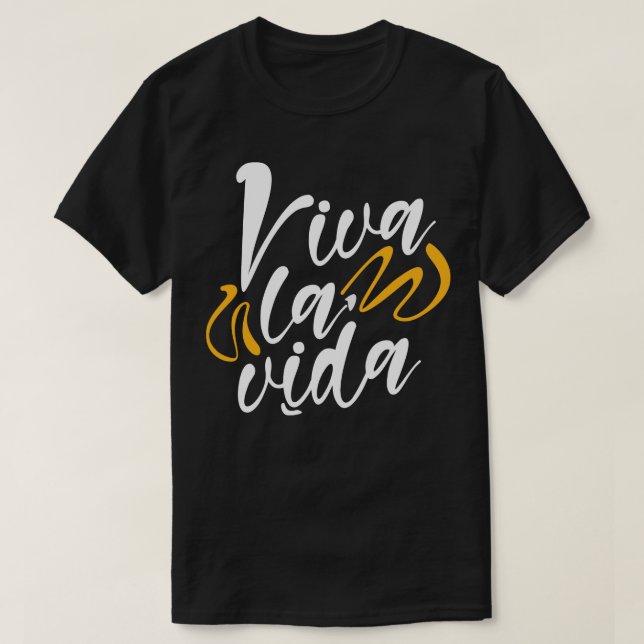 T-shirt Viva la vida (Design devant)
