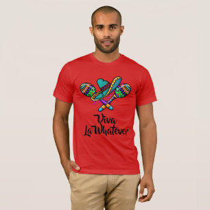 T-shirt Viva La What