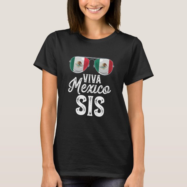T-shirt Viva Mexico Sis Sunglasses Mexican Flag Pride (Devant)
