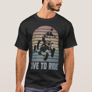T-shirt Vivez À Pied Quatre Routeurs ATV Quad Racing Rider