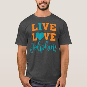 T-shirt Vivez Amour Dauphins Enseignant École Sports Fan É