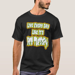 T-shirt Vivez chaque jour Comme c'est mardi Taco!