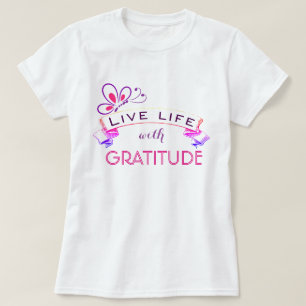 T-shirt Vivez la vie avec gratitude