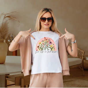 T-shirt Vivez la vie en plein épanouissement