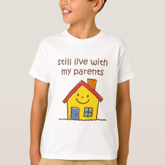 T-shirt Vivez toujours avec mes parents