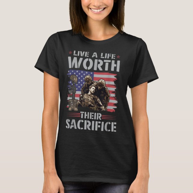 T-shirt Vivez Une Vie Qui Vaut La Peine De Leur Sacrifice  (Devant)
