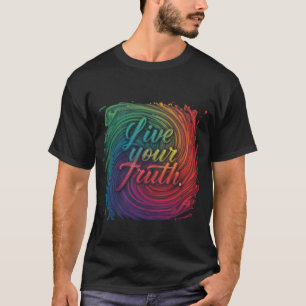 T-shirt Vivez votre vérité