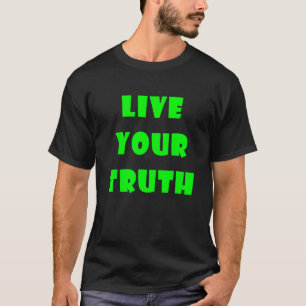T-shirt Vivez votre vérité 2