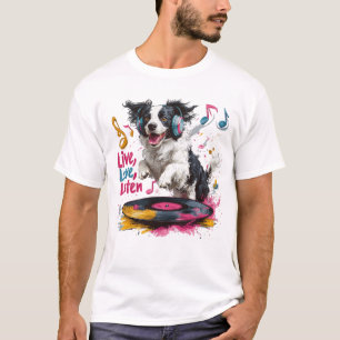 T-shirt Vivre, Aimer, Écouter - Musique de Border Collie