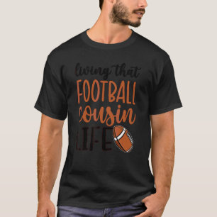 T-shirt Vivre Ce Football Cousin Life Football Cousin
