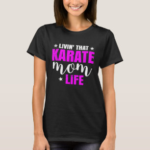 T-shirt Vivre Ce Karaté Maman Vie Femmes