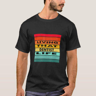T-shirt Vivre Ce Travail Dentiste