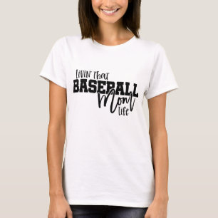 T-shirt Vivre cette vie de mère de baseball