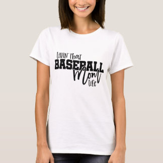 T-shirt Vivre cette vie de mère de baseball