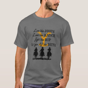 T-shirt Vivre Comme John Love Comme Kayce Combattre Comme 