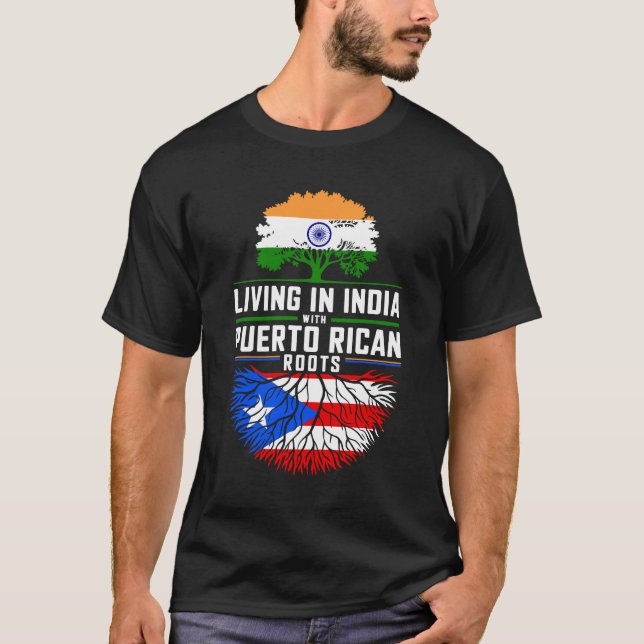 T-shirt Vivre en Inde avec des racines portoricaines (Devant)