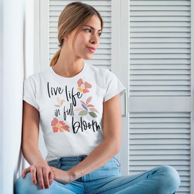 T-shirt Vivre En Pleine Fleur Sentez Une Bonne Citation (Créateur téléchargé)