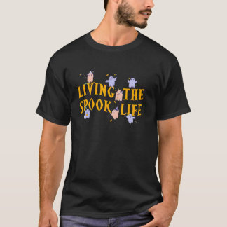 T-shirt Vivre La Vie Spook Drôle Éffrayant Fantôme Bait De