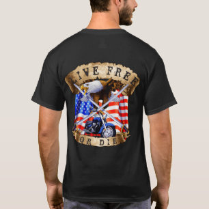 T-shirt Vivre libre ou mourir, patriote de moto, aigle,