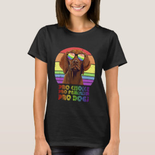 T-shirt Vizsla Pro Choice Pro Feminism Pro Chiens Lgbtq Fe
