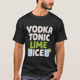 T-shirt Vodka Tonic Lime Ice Alcohol Cocktail Py