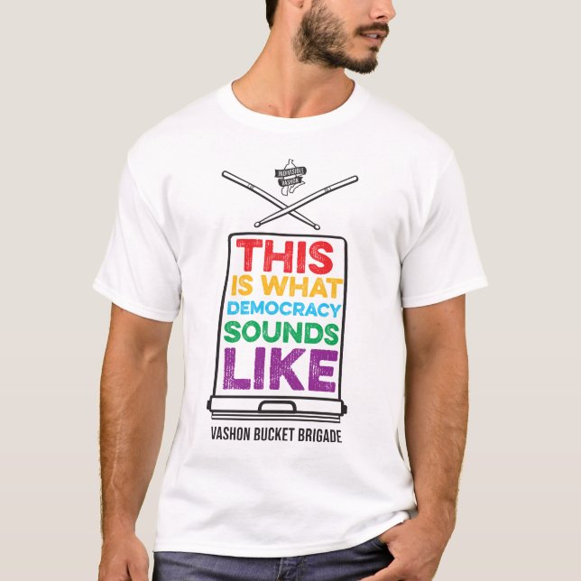 T-shirt Voici à quoi ressemble la démocratie - couleur (Devant)