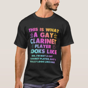 T-shirt Voici À Quoi Ressemble Lgbt Un Joueur Gay Clarinet