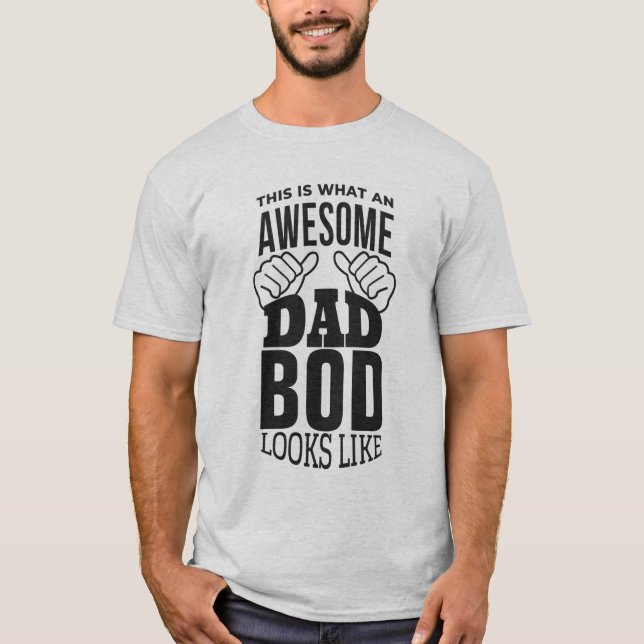 T-shirt Voici à quoi ressemble un PAPA BOD AWESOME - drôle (Devant)