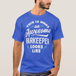 T-shirt Voici à quoi ressemble un super barman