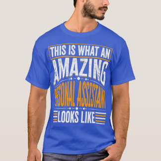 T-shirt Voici ce qu'un assistant personnel Extraordinaire