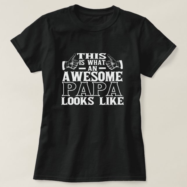T-shirt Voici ce qu'un Papa génial semble parfait (Design devant)