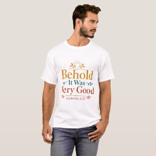 T-shirt Voici, c'était très bien Verset biblique inspirant