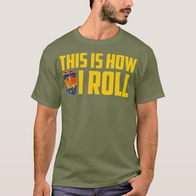 T-shirt Voici comment je roule le modèle de conducteur fer (Devant)
