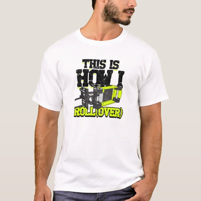 T-shirt Voici comment je roule (sur) - chariot élévateur (Devant)