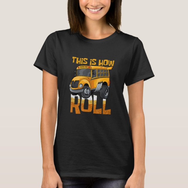 T-shirt Voici Comment je roule Transport Véhicule École Bu (Devant)