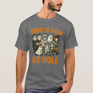T-shirt Voici comment nous roulons
