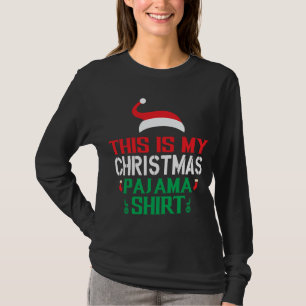 T-shirt Voici le casquette de mon pyjama de Noël Père Noël