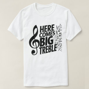 T-shirt Voici le gros Treble
