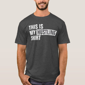 T-shirt Voici ma chemise HUSTLING