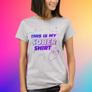 T-shirt Voici Ma Chemise Sober