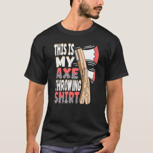 T-shirt Voici Mon Ax Jetant Leopard Ax Hatchet Thrower
