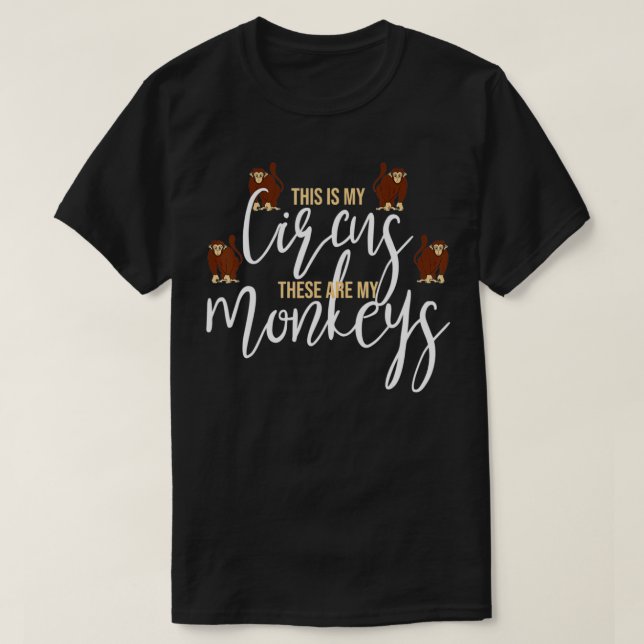 T-shirt Voici Mon Cirque, Voici Mes Singes (Design devant)