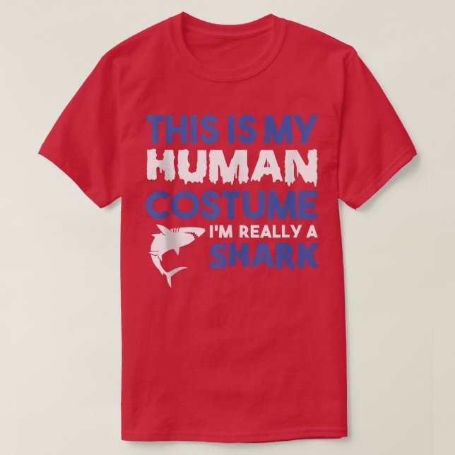 T-shirt Voici Mon Costume Humain Je Suis Vraiment Un Requi (Design devant)
