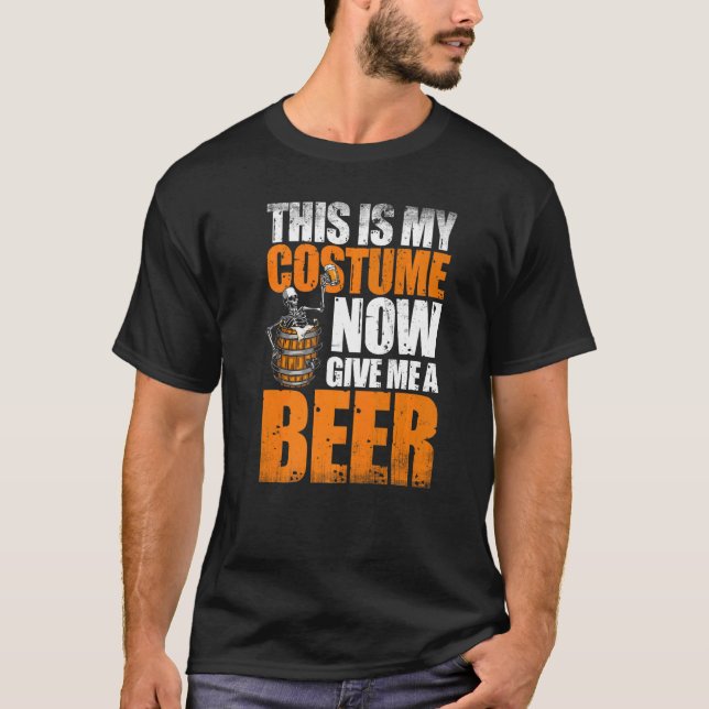 T-shirt Voici Mon Costume Maintenant Donne-Moi Une Bière H (Devant)