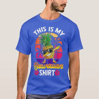 T-shirt Voici Mon Hawaiian Beach Dabbing Pineappy Sunglas